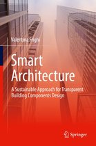 Smart Architecture – A Sustainable Approach for Transparent Building Components Design