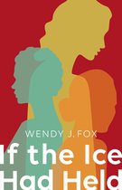 SFWP Literary Awards - If the Ice Had Held