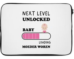 Laptophoes 13 inch - Next level unlocked: baby loading moeder worden - Baby - Quotes - Spreuken - Laptop sleeve - Binnenmaat 32x22,5 cm - Zwarte achterkant