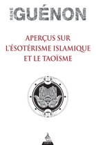 Aperçus sur l'ésotérisme islamique et le Taoïsme