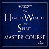 Health, Wealth, and Spirit Master Course, The