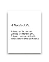 Schilderij  4 Moods of life - no time for this... / Motivatie / Teksten / 50x40cm