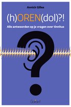 (h)OREN(dol)?! Alle antwoorden op je vragen over tinnitus