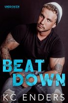 UnBroken: the series 3 - Beat Down