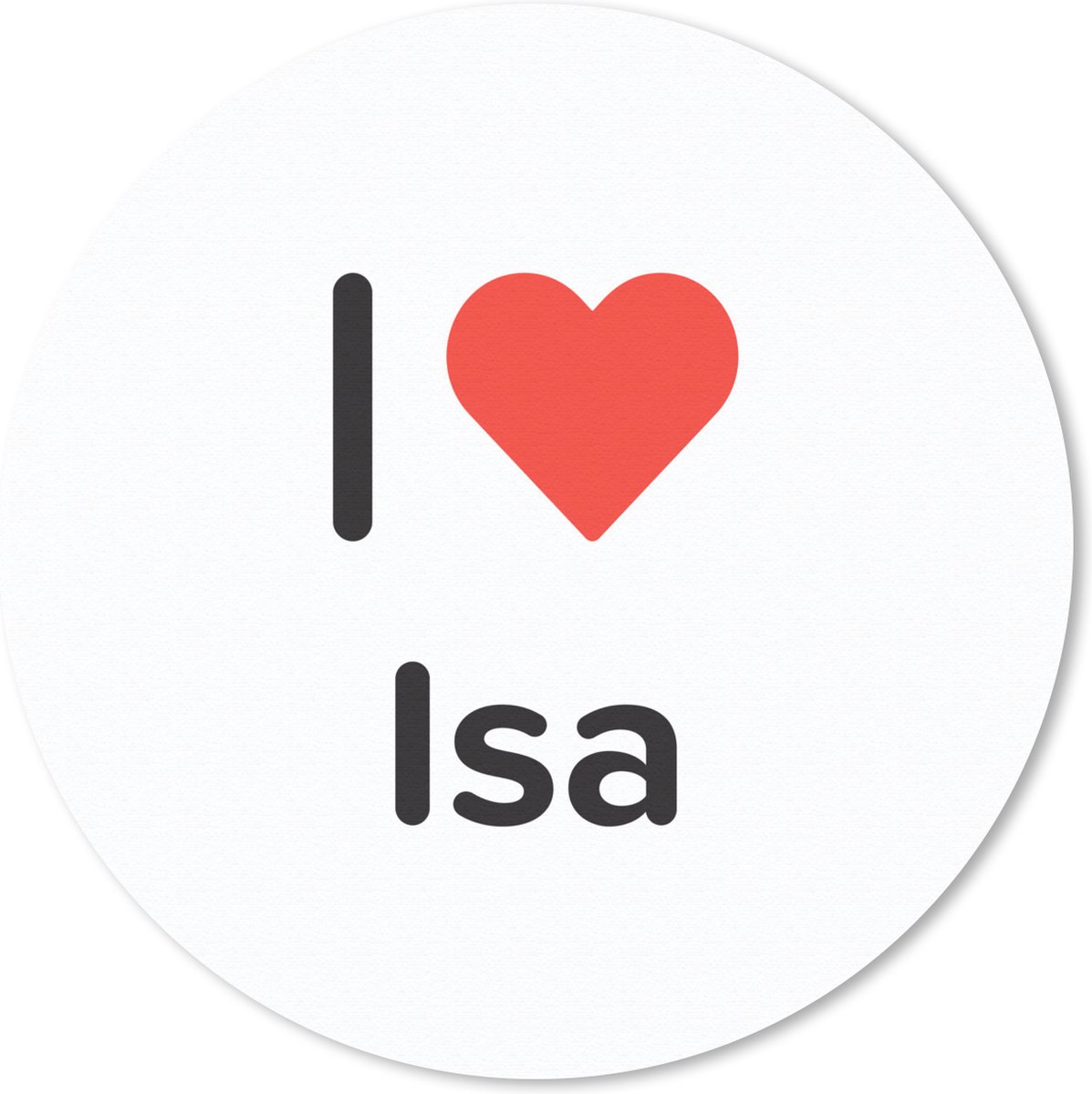 Muismat rond 50x50 cm - Mousepad I love - Isa - Meisje - Ronde muismatten