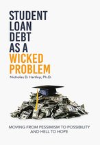 Student Loan Debt as a "Wicked Problem"