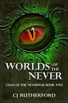 Tales of the Neverwar 2 - Worlds of the Never
