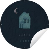 Tuincirkel Spreuken - Quotes - Hotel mama - Moeder - 60x60 cm - Ronde Tuinposter - Buiten