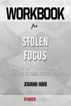 Workbook on Stolen Focus: Why You Can't Pay Attention--and How to Think Deeply Again by Johann Hari (Fun Facts & Trivia Tidbits)