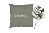 Sierkussens - Kussentjes Woonkamer - 50x50 cm - Quotes - Keukenprinses - Spreuken - Vrouwen