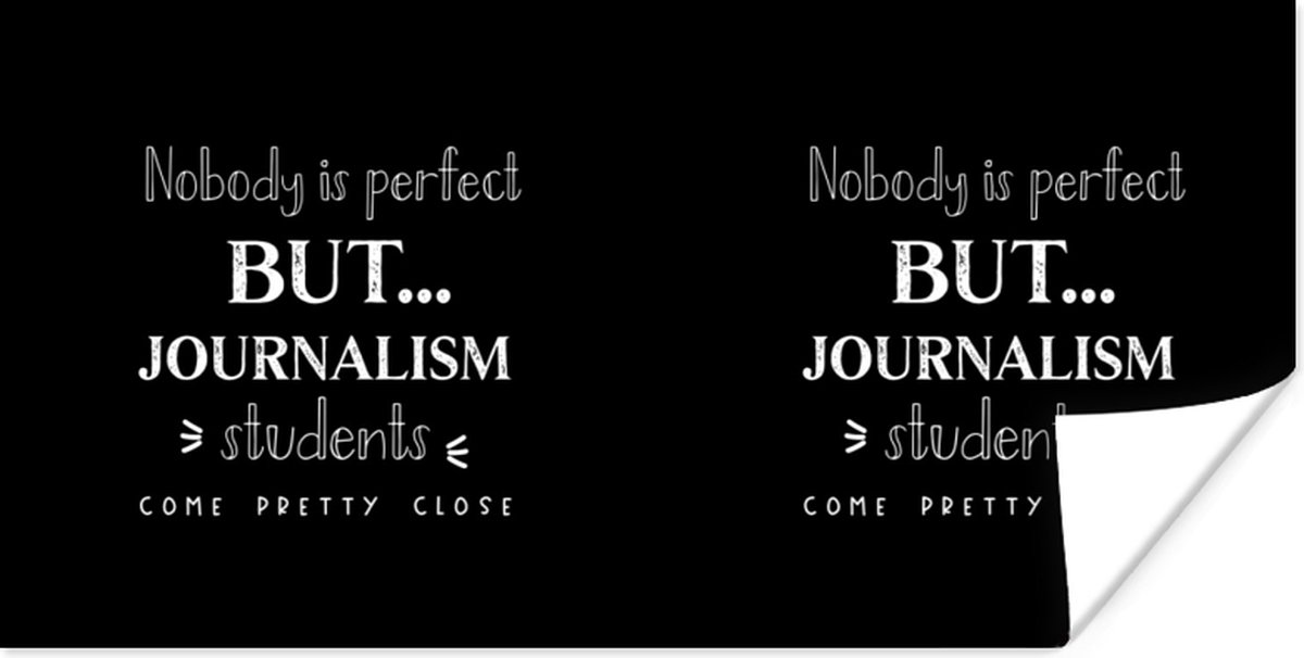 Poster Quote - Journalisten - Studenten - 160x80 cm