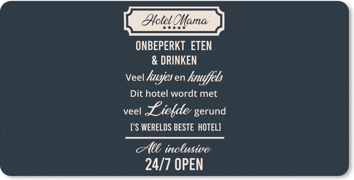Muismat XXL 100x50 cm - Bureau onderlegger - Bureau mat Hotel mama - Spreuken - Quotes - Moeder - Bureaumat - Gaming mousepad xl - Bureaulegger groot - Computer deskmat