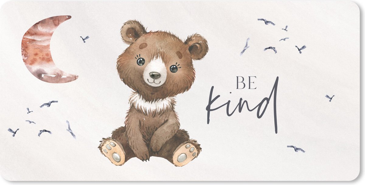 Muismat XXL 100x50 cm - Bureau onderlegger - Bureau mat Spreuken - Be kind - Kinderen - Teddybeer - Waterverf - Bureaumat - Gaming mousepad xl - Bureaulegger groot - Computer deskmat
