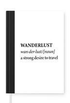 Notitieboek - Schrijfboek - Spreuken - Quotes - A strong desire to travel - Wanderlust - Reizen - Notitieboekje klein - A5 formaat - Schrijfblok