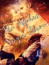 The Alpha's Virgin Slave Book 1-5
