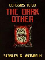 Classics To Go - The Dark Other