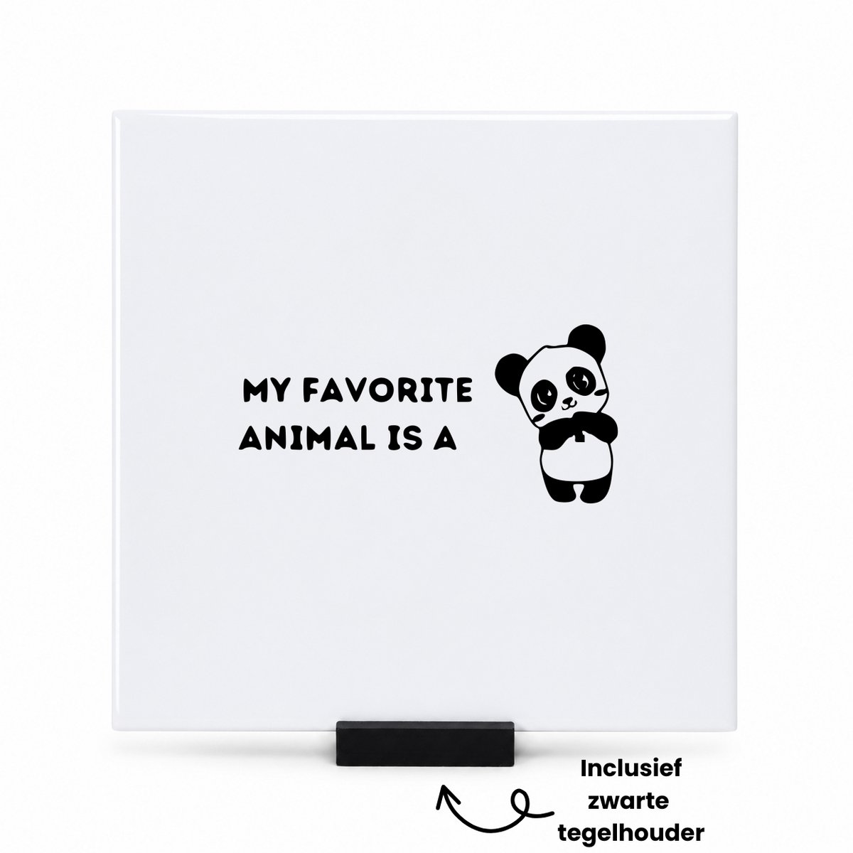 Hacebo Mijn favoriete dier is een panda tegeltje met tegelhouder - Panda - Familie - tegeltjes met tekst - Dieren - Cadeau - spreuktegels - 15x15 CM Wit