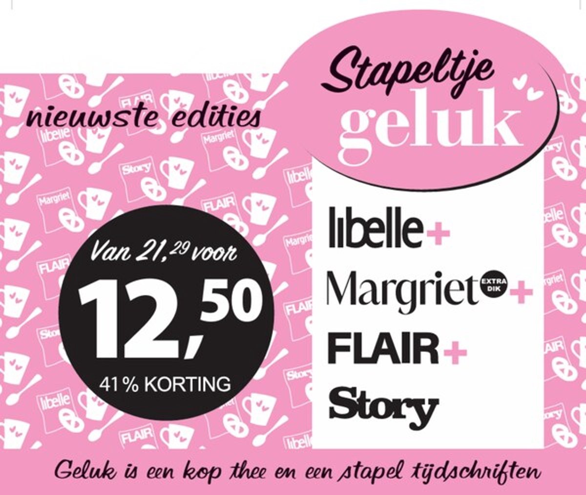 Tijdschriftenpakket Stappeltje Geluk 2026-32 - Magazine voordeelpakket: Libelle & Margriet & Flair & Story