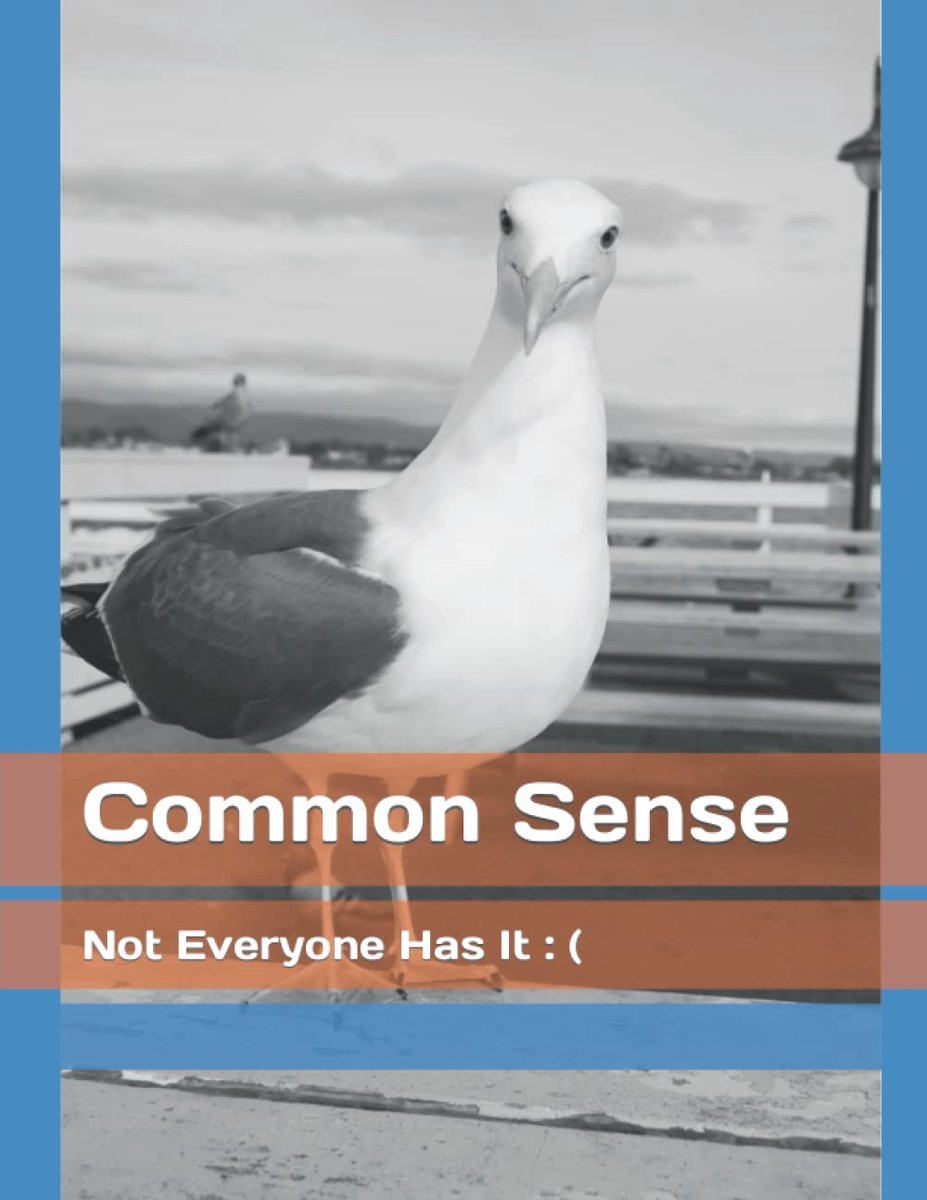 Sense: Not Everyone Has It : (
