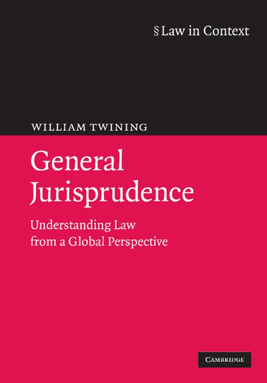 Boek 'General Jurisprudence: Understanding Law from a Global Perspective' door William Twining.