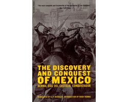 The Discovery And Conquest Of Mexico