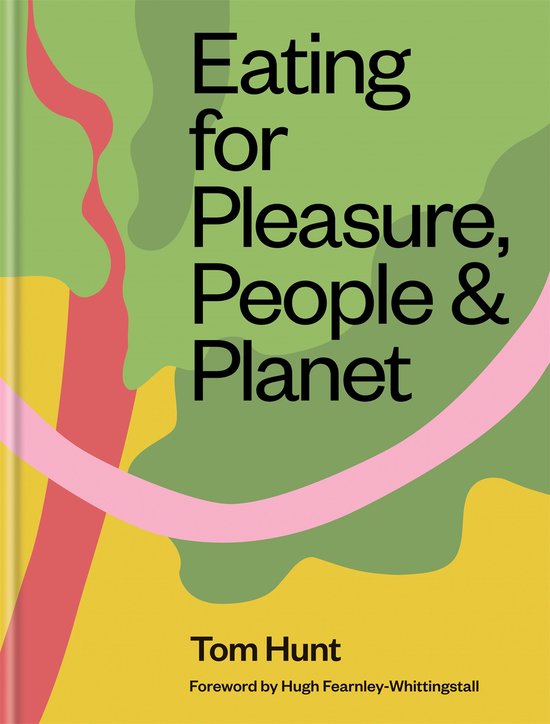 Eating for Pleasure, People Planet - cover