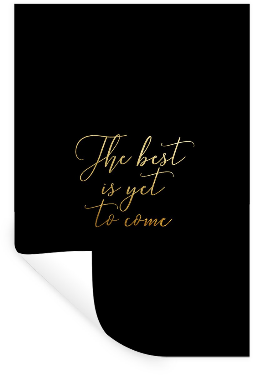 Muurstickers - Sticker Folie - Motivatie - Goud - Letters - Zwart - 40x60 cm - Plakfolie -