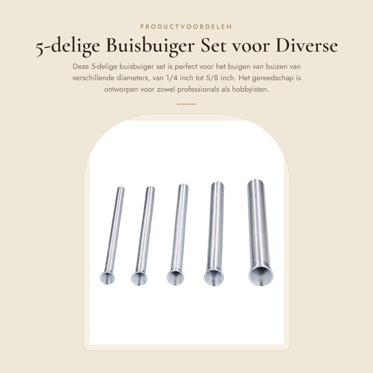 Dailygoods- Buisbuiger 5-delige Set - Veerbuisbuiger - Gereedschap - Voor buizen 1/4 inch/5/16 inch/3/8 inch/1/2 inch/5/8 inch - Duurzaam materiaal - Buisbuiggereedschap