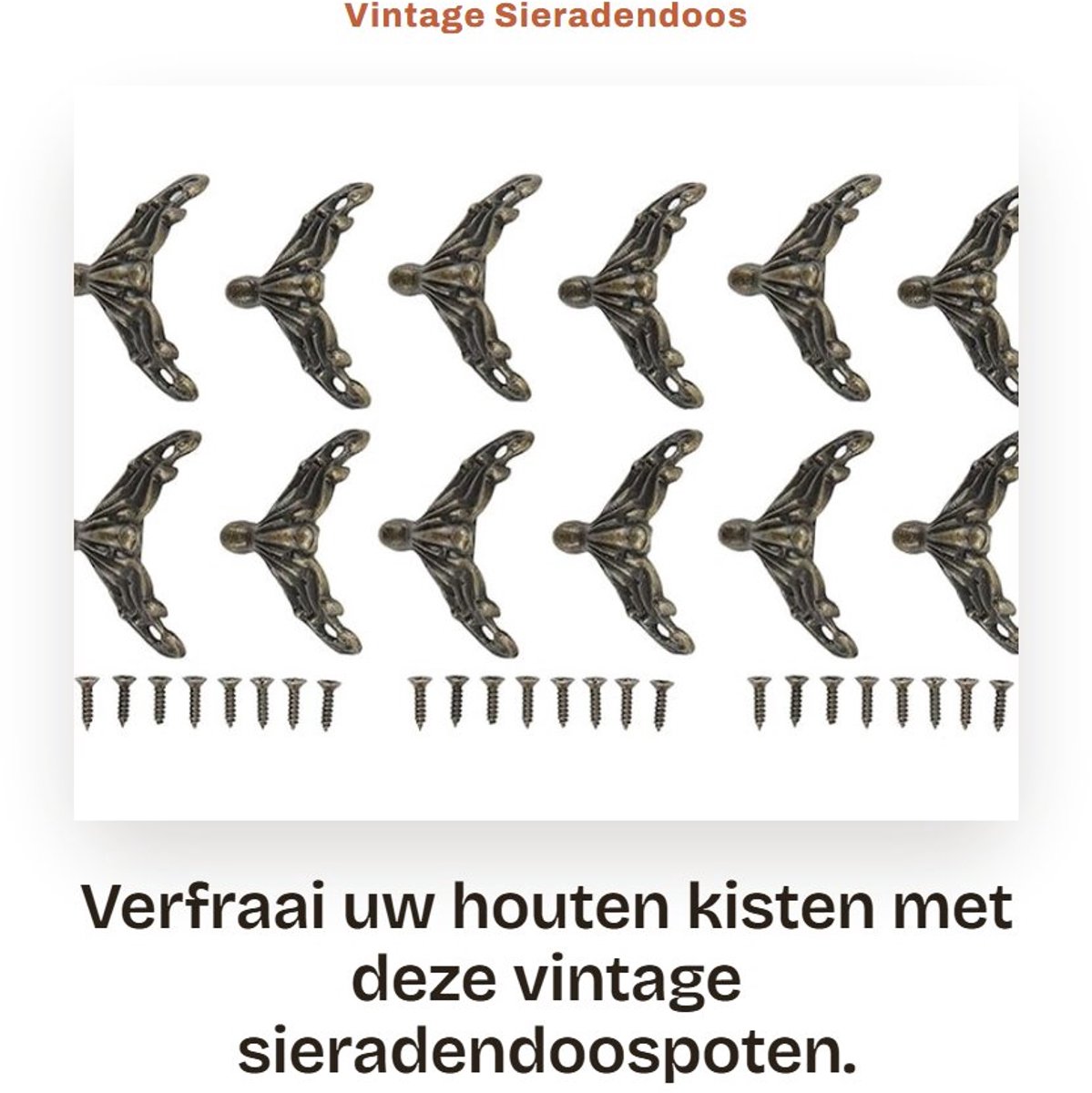 Dailygoods- Sieradendoos Vintage Stijl - Zinklegering Poten - 12 Stuks - Hoekbeschermers - DIY Installatie - Roestvrij en Sterk - Meubelpoten