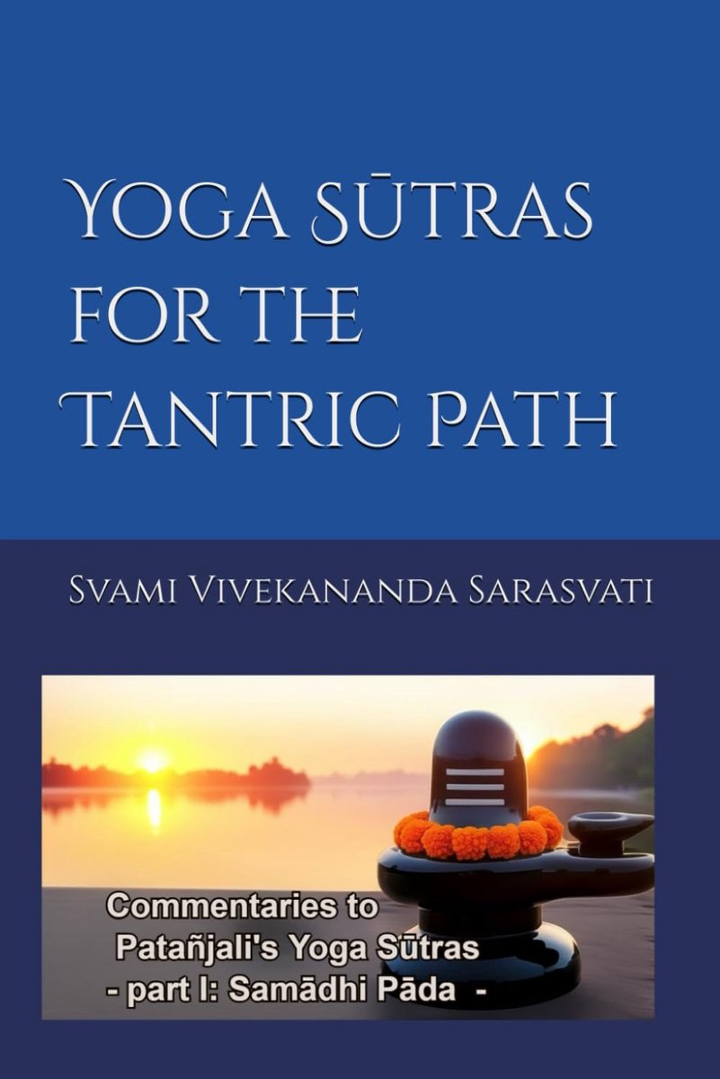 SnelShoppen - Yoga Sutras voor de Tantrische Weg: Commentaren op Patanjali's Yoga Sūtras (deel I: Samadhi Pada) - Spiritueel, Meditatie, Zelfontwikkel
