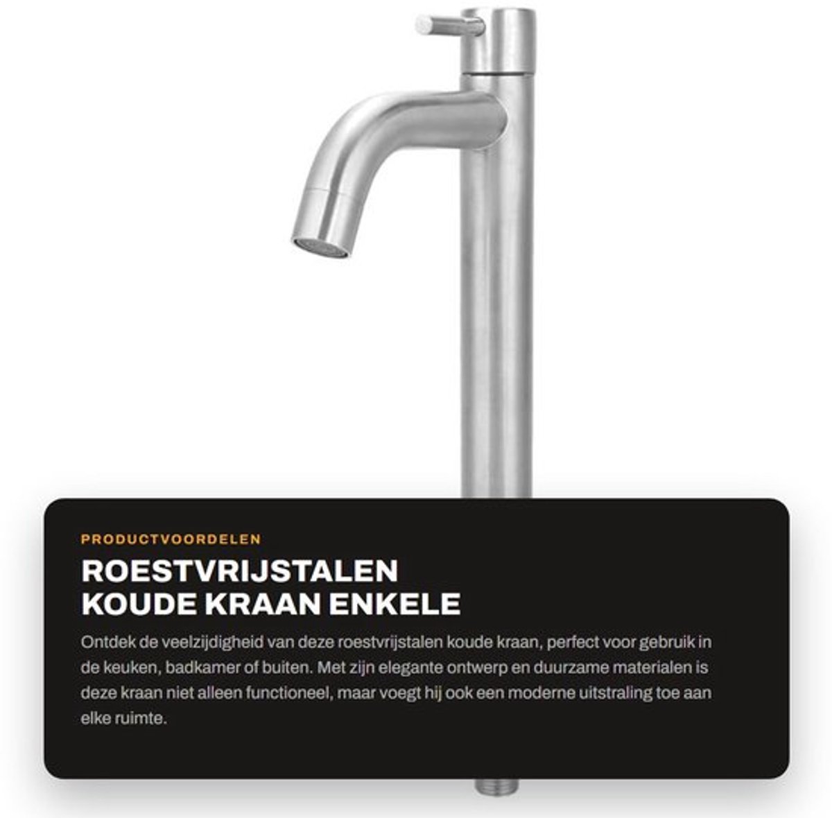 Gootsteenkraan roestvrij staal - enkele koude kraan - hoogte 340 mm - handgreep 70 mm - di