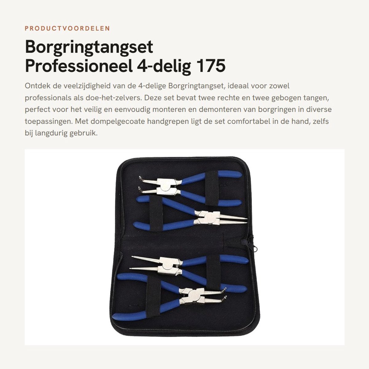 Dailygoods- Borgringtangset 4-delig - Professioneel - Recht/Gebogen - Dompelgecoate Handgrepen - Interne Terugstelveer - Lengte 175 mm - Tangset