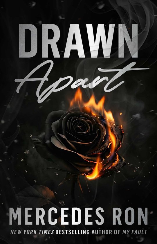 Couverture du livre "Drawn Apart" par Mercedes Ron. Une rose noire en feu sur fond sombre et enfumé.