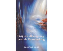 Wij zijn allen op weg naar de vervolmaking