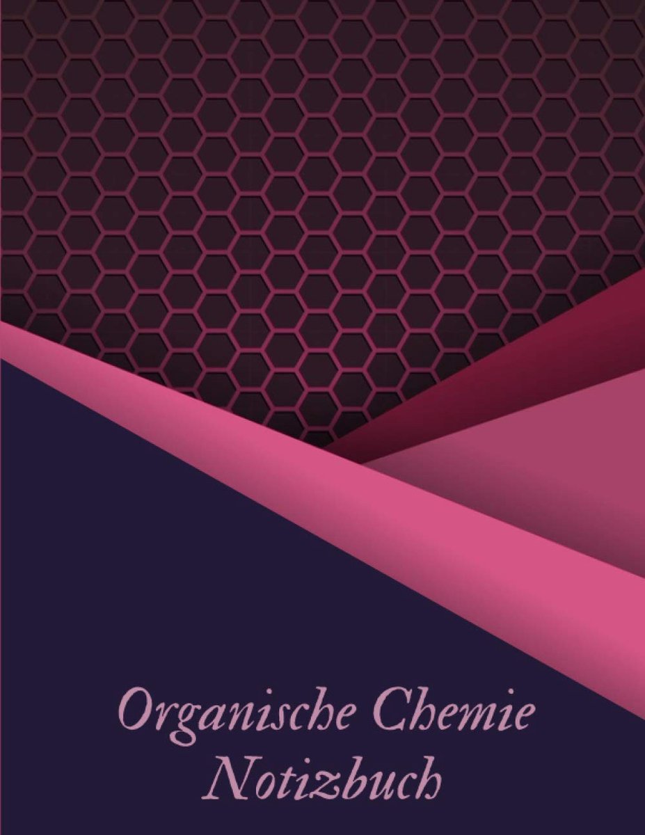 Organische Chemie Notizbuch: Sechseckiges Notizbuch für Organische