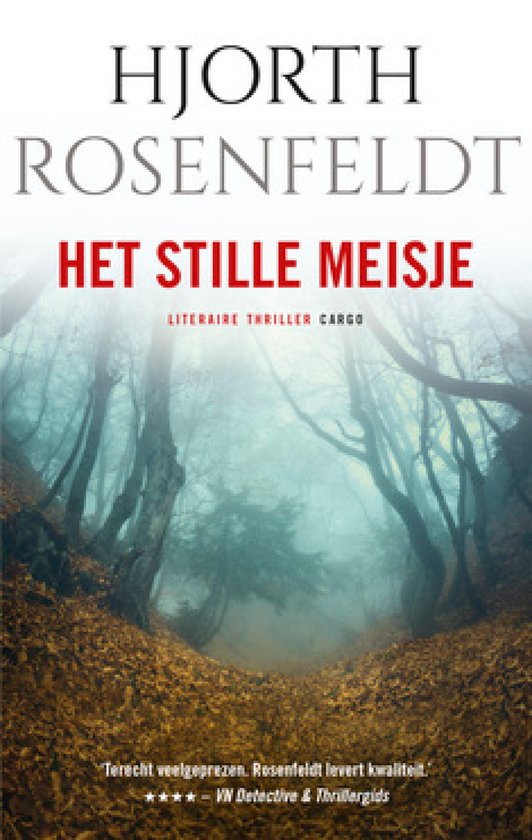 Boek "HET STILLE MEISJE" van Hjorth & Rosenfeldt, met mistige bosrand en tekst "LITERAIRE THRILLER CARGO".
