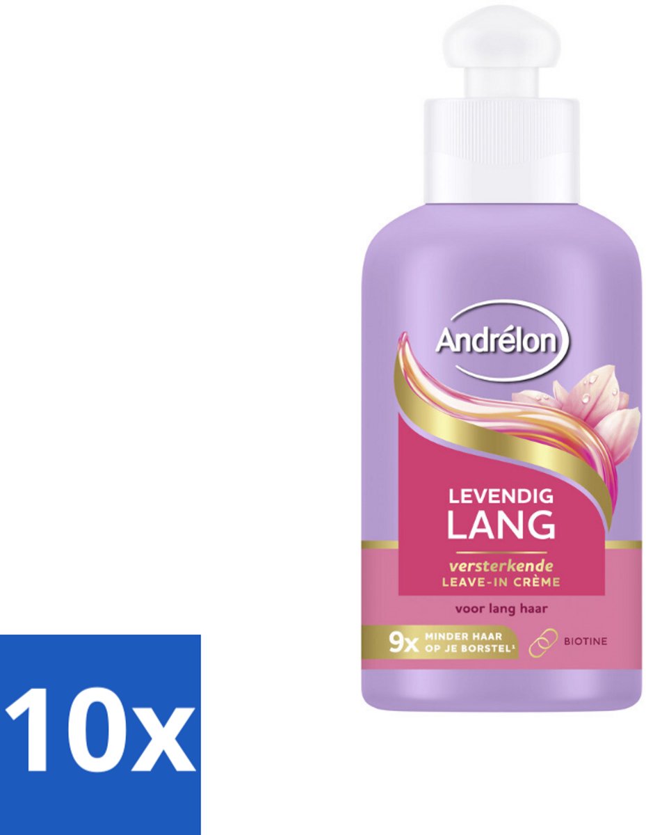 10 x Andrélon – Leave-In Crème – Levendig Lang – 200 ml - Haarkracht - Haarversterking - Haarbescherming - Biotine - Haarbreuk