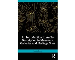 An Introduction to Audio Description in Museums, Galleries and Heritage Sites