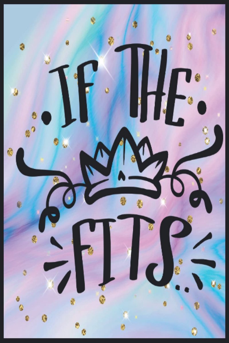 If the fits: Compostion Book Notebook Journal - 2022 -6''x9'' - 121 Pages College Ruled