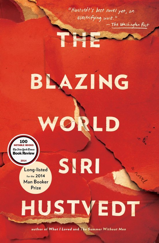 Boekcover met de titel "The Blazing World" in witte letters op een scheur-rood papier. "Siri Hustvedt" staat onderaan.