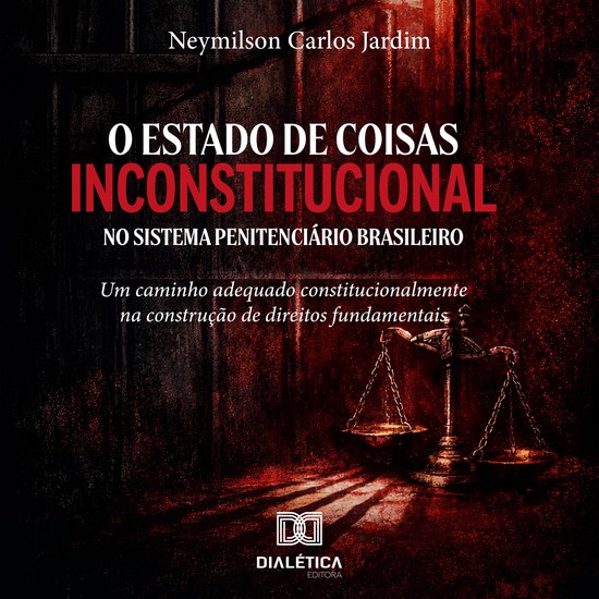 O Estado de Coisas Inconstitucional no Sistema Penitenciári ... - cover