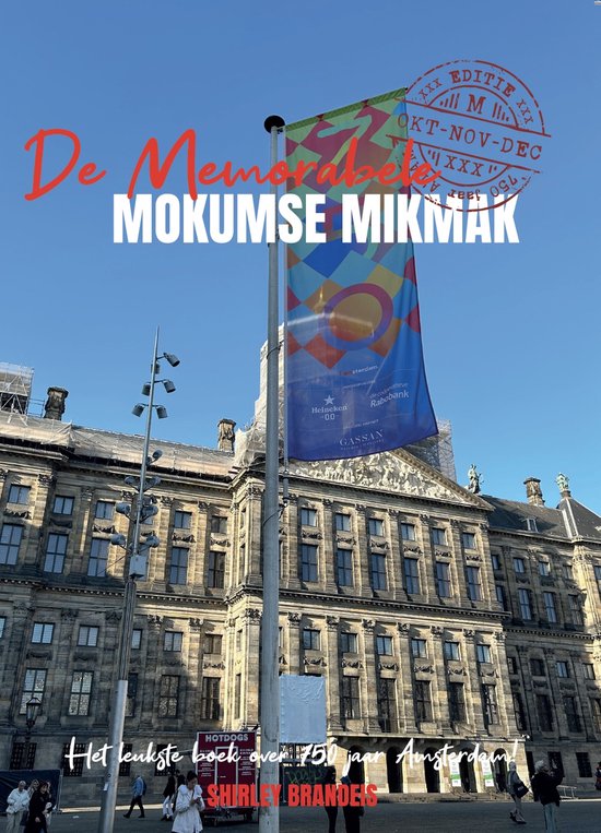 Buitenopname van het Paleis op de Dam met een vlag waarop 'De Memorabele Mokumse Mikmak' staat.