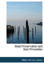 Road Preservation and Dust Prevention