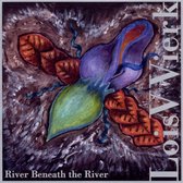 Vierk: River Beneath The River