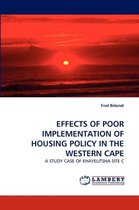 Effects of Poor Implementation of Housing Policy in the Western Cape