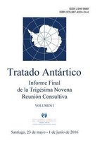 Informe Final de la Trig sima Novena Reuni n Consultiva del Tratado Ant rtico - Volumen I