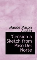 Cension a Sketch from Paso del Norte