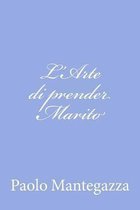 L'Arte Di Prender Marito