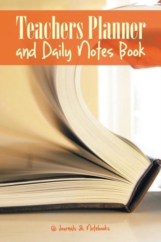 Teachers Planner and Daily Notes Book