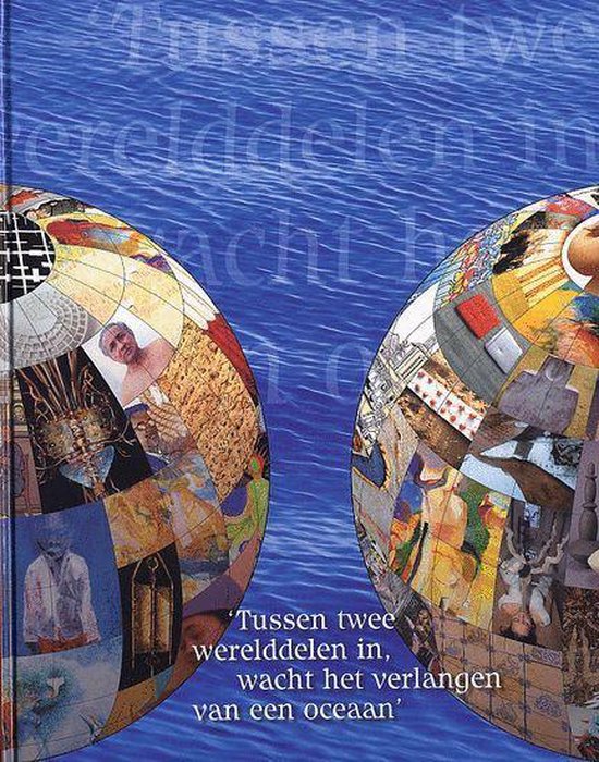 9789066570320 - Tussen twee werelddelen in, wacht het verlangen van een oceaan